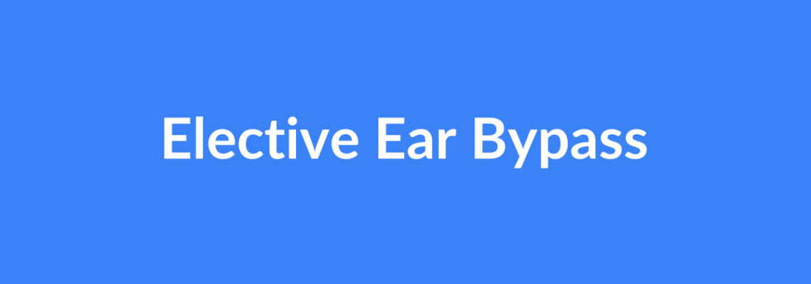 Complete Guide to Elective Ear Bypass | Top Surgeons & Options