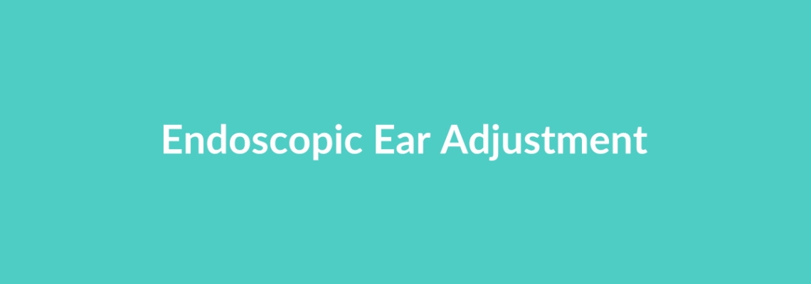 Complete Guide to Endoscopic Ear Adjustment | Top Surgeons & Options