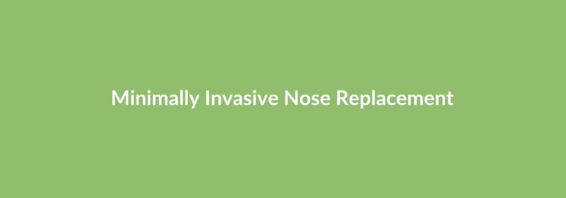 Complete Guide to Minimally Invasive Nose Replacement | Top Surgeons & Options