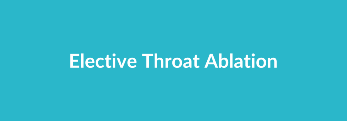 Complete Guide to Elective Throat Ablation | Top Surgeons & Options