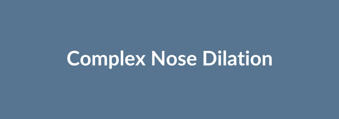 Complete Guide to Complex Nose Dilation | Top Surgeons & Options