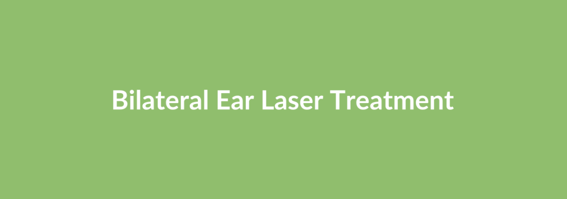 Complete Guide to Bilateral Ear Laser Treatment | Top Surgeons & Options