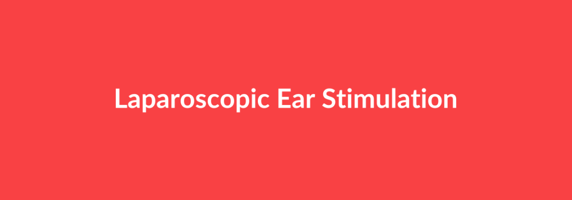 Complete Guide to Laparoscopic Ear Stimulation | Top Surgeons & Options