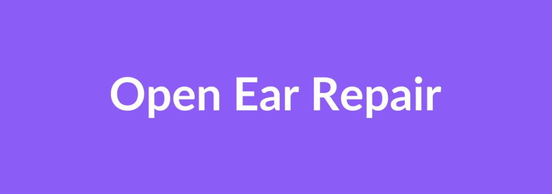 Complete Guide to Open Ear Repair | Top Surgeons & Options