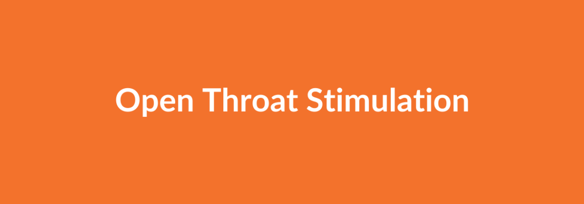 Complete Guide to Open Throat Stimulation | Top Surgeons & Options