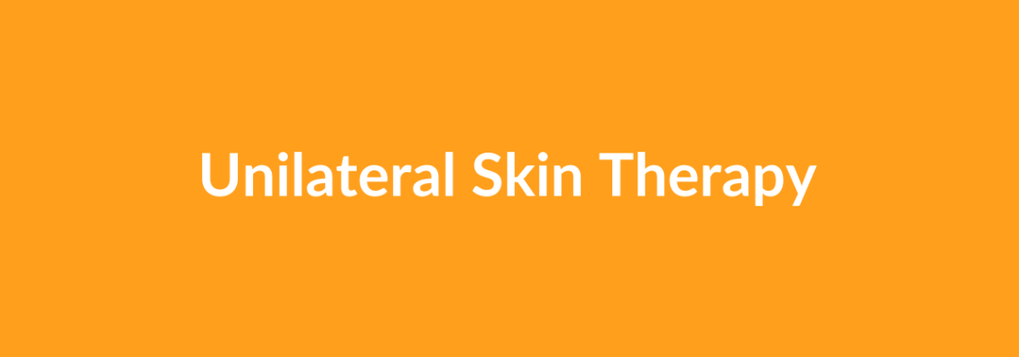 Complete Guide to Unilateral Skin Therapy | Top Surgeons & Options