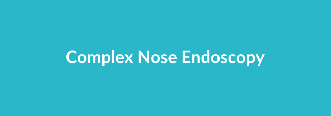 Complete Guide to Complex Nose Endoscopy | Top Surgeons & Options