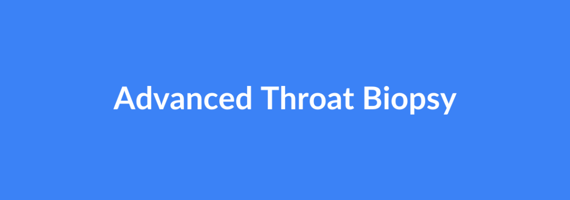 Complete Guide to Advanced Throat Biopsy | Top Surgeons & Options