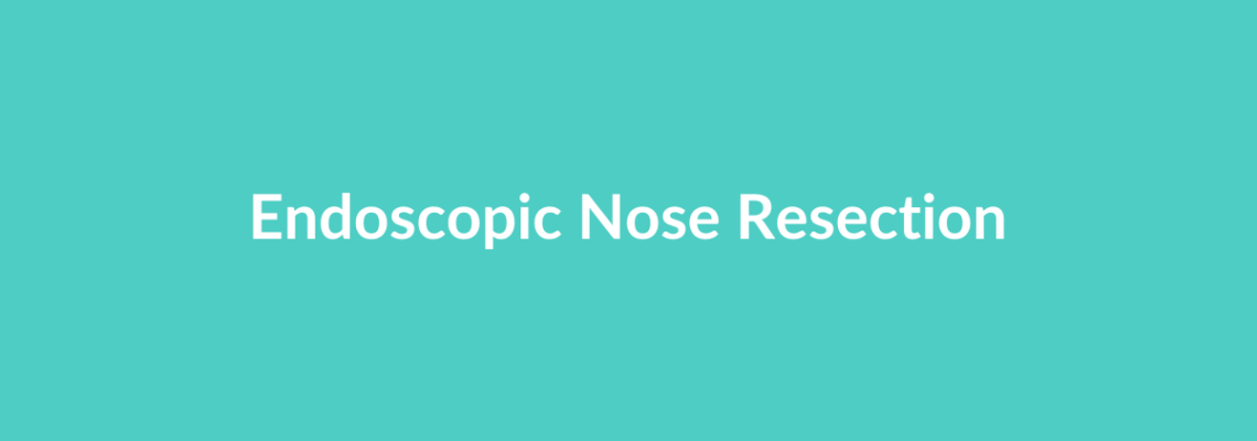 Complete Guide to Endoscopic Nose Resection | Top Surgeons & Options