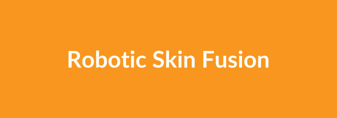 Complete Guide to Robotic Skin Fusion | Top Surgeons & Options