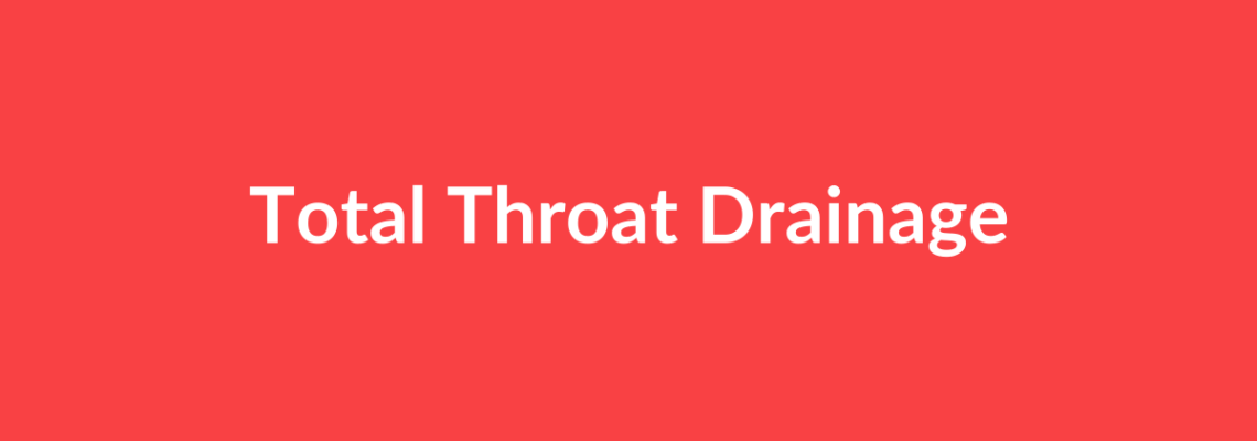 Complete Guide to Total Throat Drainage | Top Surgeons & Options