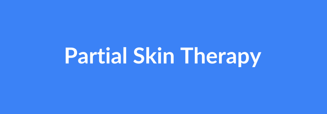 Complete Guide to Partial Skin Therapy | Top Surgeons & Options