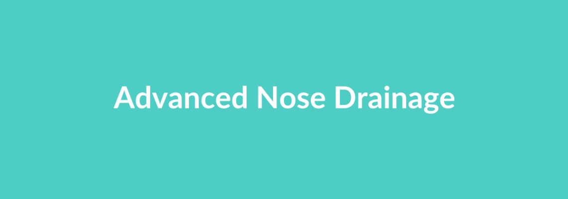 Complete Guide to Advanced Nose Drainage | Top Surgeons & Options