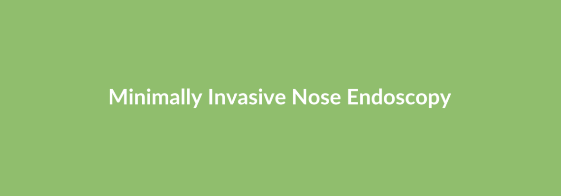 Complete Guide to Minimally Invasive Nose Endoscopy | Top Surgeons & Options