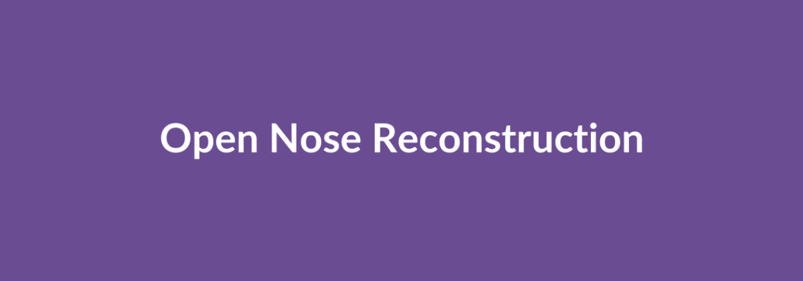 Complete Guide to Open Nose Reconstruction | Top Surgeons & Options